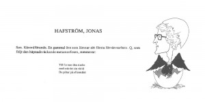 Jonas Hafström gets the traditional treatment (Q:as) with a satirical picture and verse when he left his post as chairperson of the Student Body in 1978. From Lundalynnen 1968-1978.